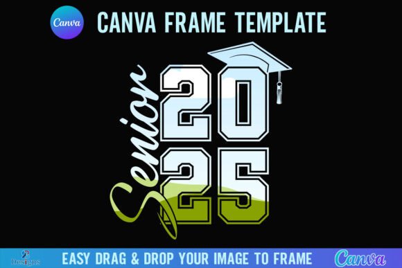 2025 Senior Canva Frame, Graduation Cap: Your Digital Diploma