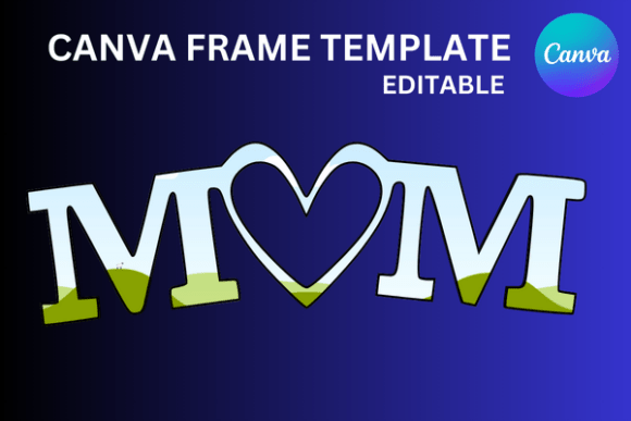 Unlock Creative Projects with Mom Heart Canva Frame Template